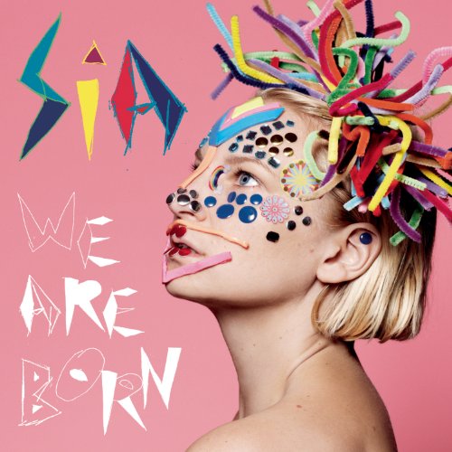 SIA/WE ARE BORN